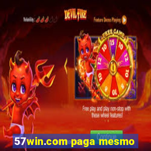 57win.com paga mesmo